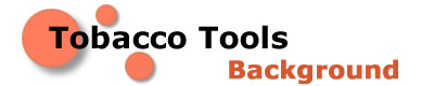 Background to the tobacco tools